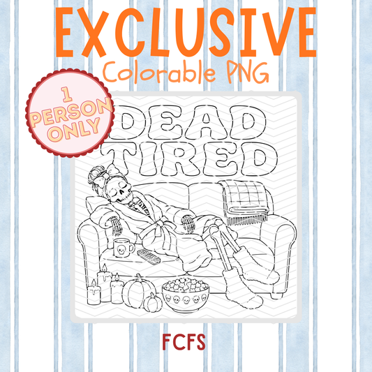 Exclusive Dead Tired Colorable PNG – One Buyer Only