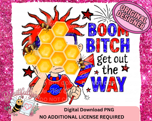 Boom Bitch Get Out the Way PNG