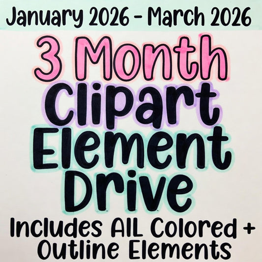 3 Month Clipart Element Drive Access | January–March 2026 | Colored + Outline Clipart | Commercial Use