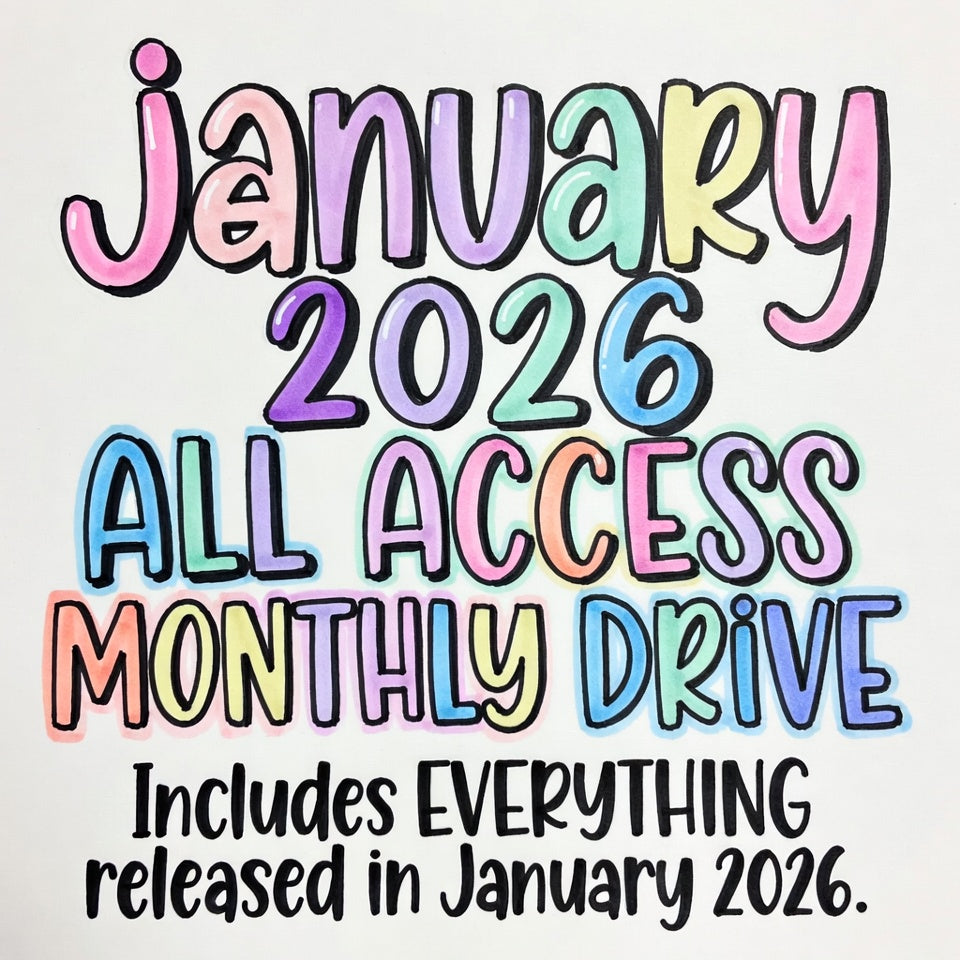 January 2026 All Access Monthly Drive | Full Month Digital Design Access