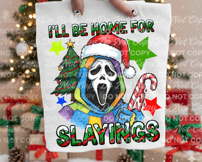 I'll Be Home for Slayings PNG| Fright and Festive Christmas PNG