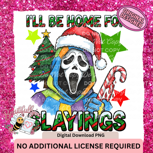 I'll Be Home for Slayings PNG| Fright and Festive Christmas PNG
