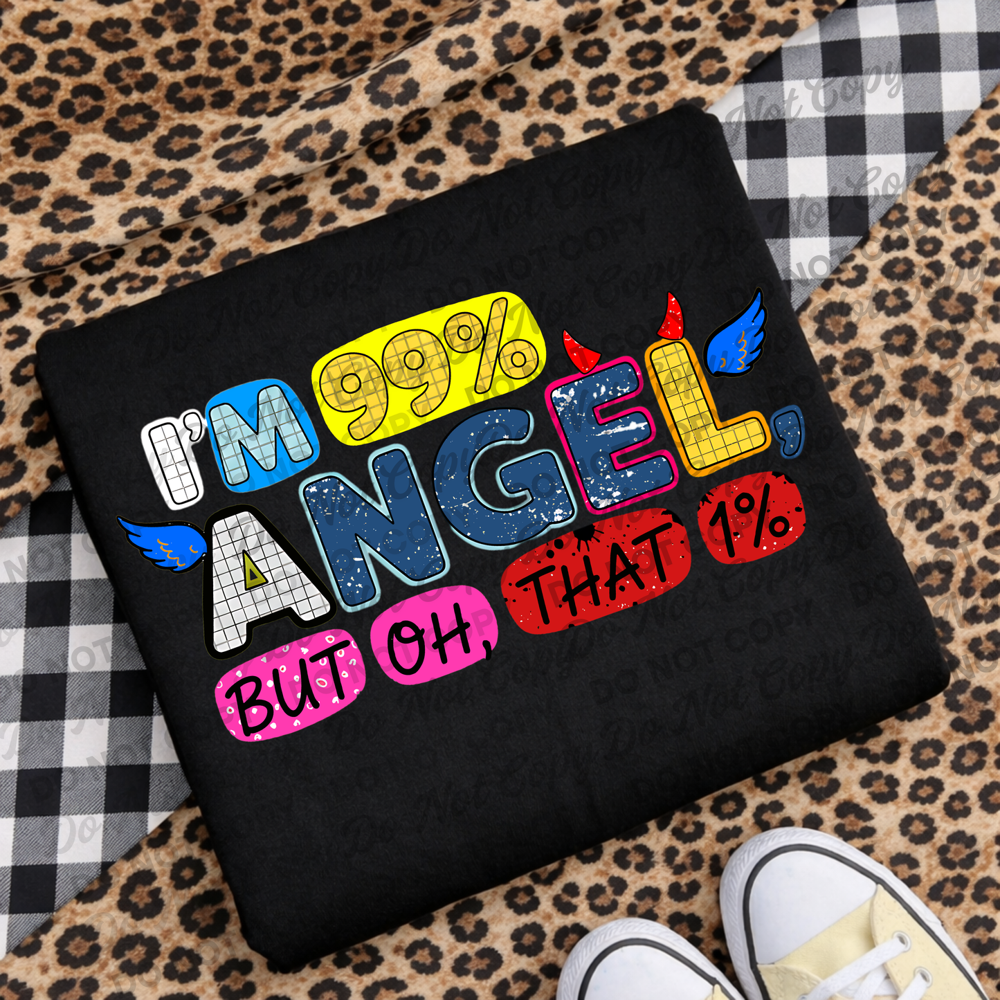I’m 99% Angel But Oh That 1% PNG | Funny Sarcastic Shirt Design | Finished Design | Commercial Use