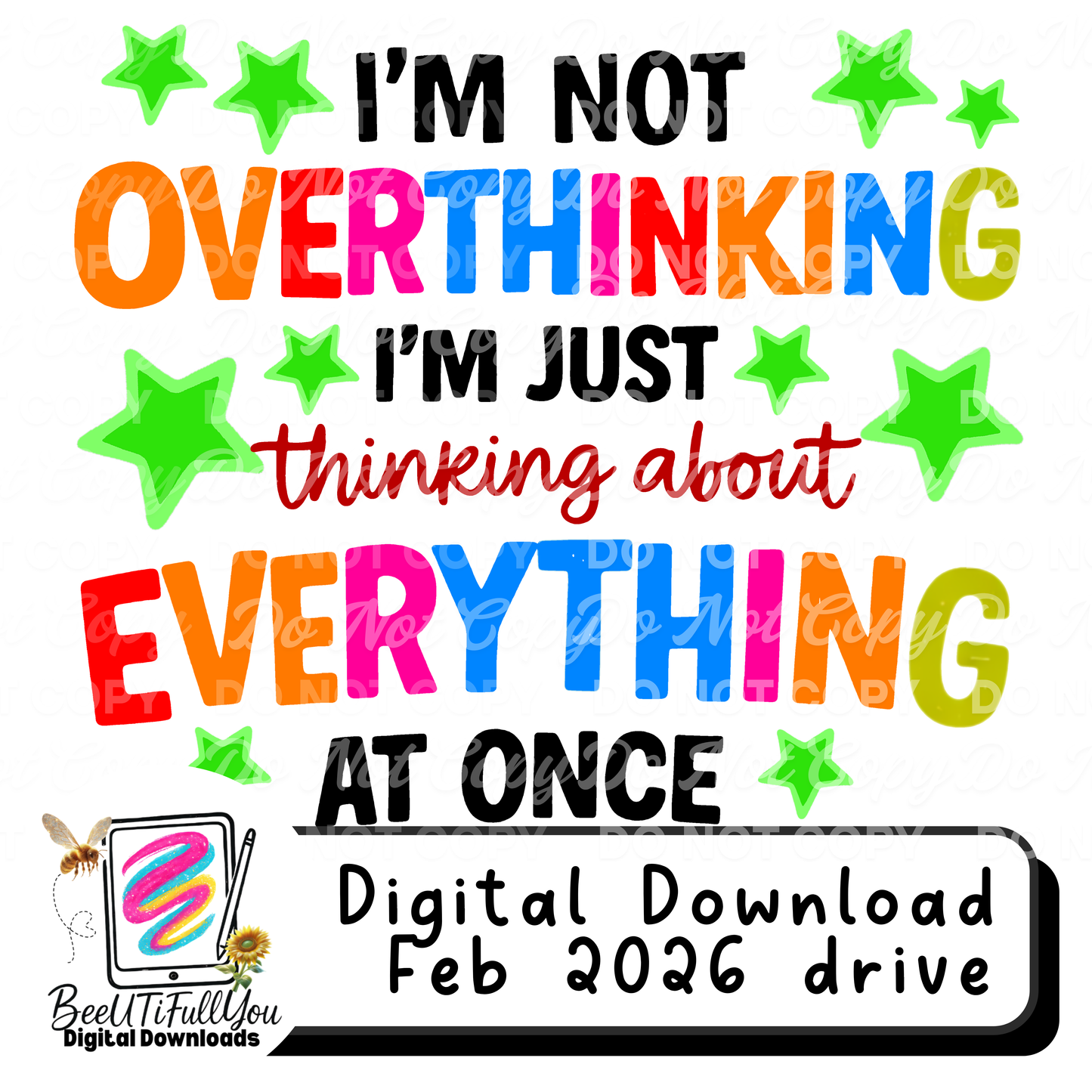 Im Not Overthinking I’m Just Thinking About Everything At Once | Funny Mental Health Shirt Design | Digital Download