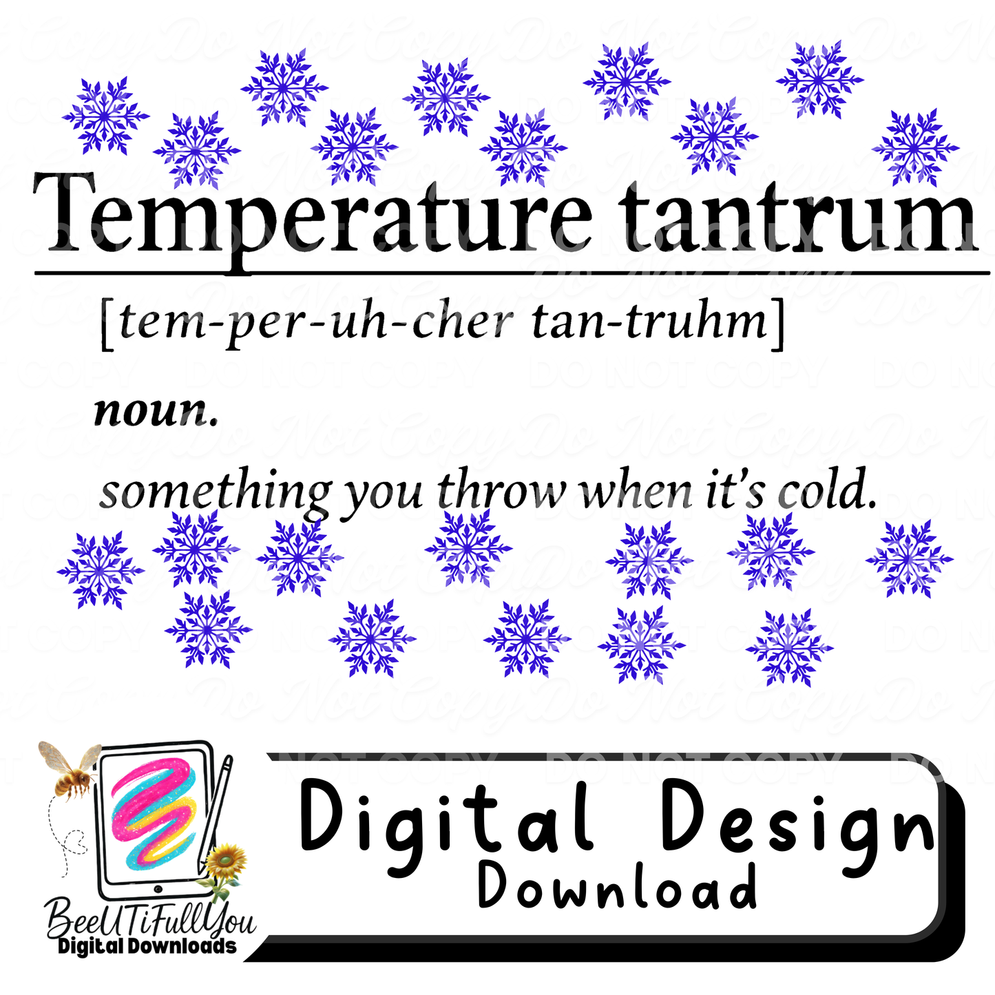 Temperature Tantrum PNG | Funny Winter Saying | Cold Weather Humor Design | Physical Products Only