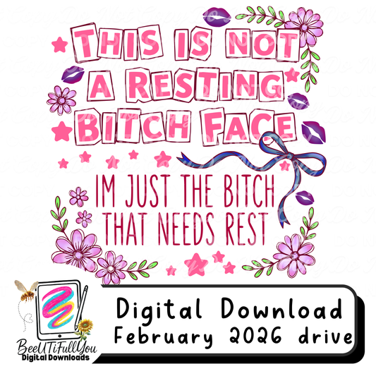 This Is Not a Resting Bitch Face PNG Digital Design Download