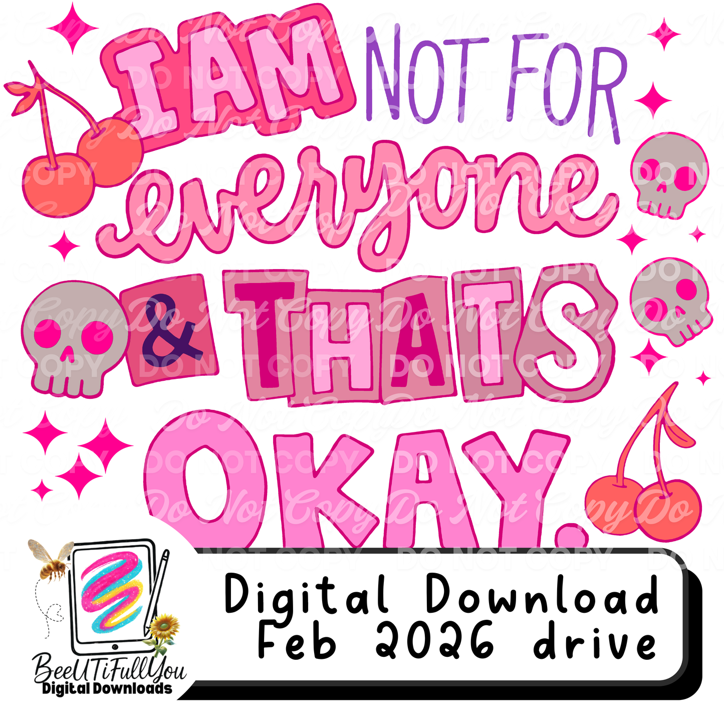 I Am Not For Everyone & That’s Okay | Digital Download