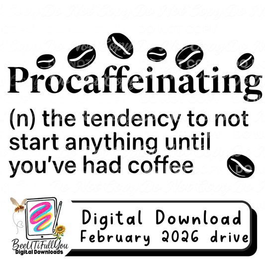 Procaffeinating Definition PNG | Funny Coffee Quote Digital Download | Dictionary Style Coffee Design