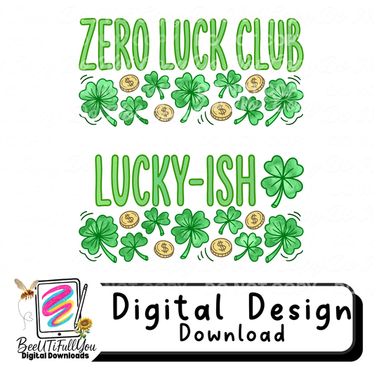 Zero Luck Club & Lucky-ish St. Patrick’s Day PNG Bundle | Funny Shamrock & Gold Coin Irish Designs | Digital Download