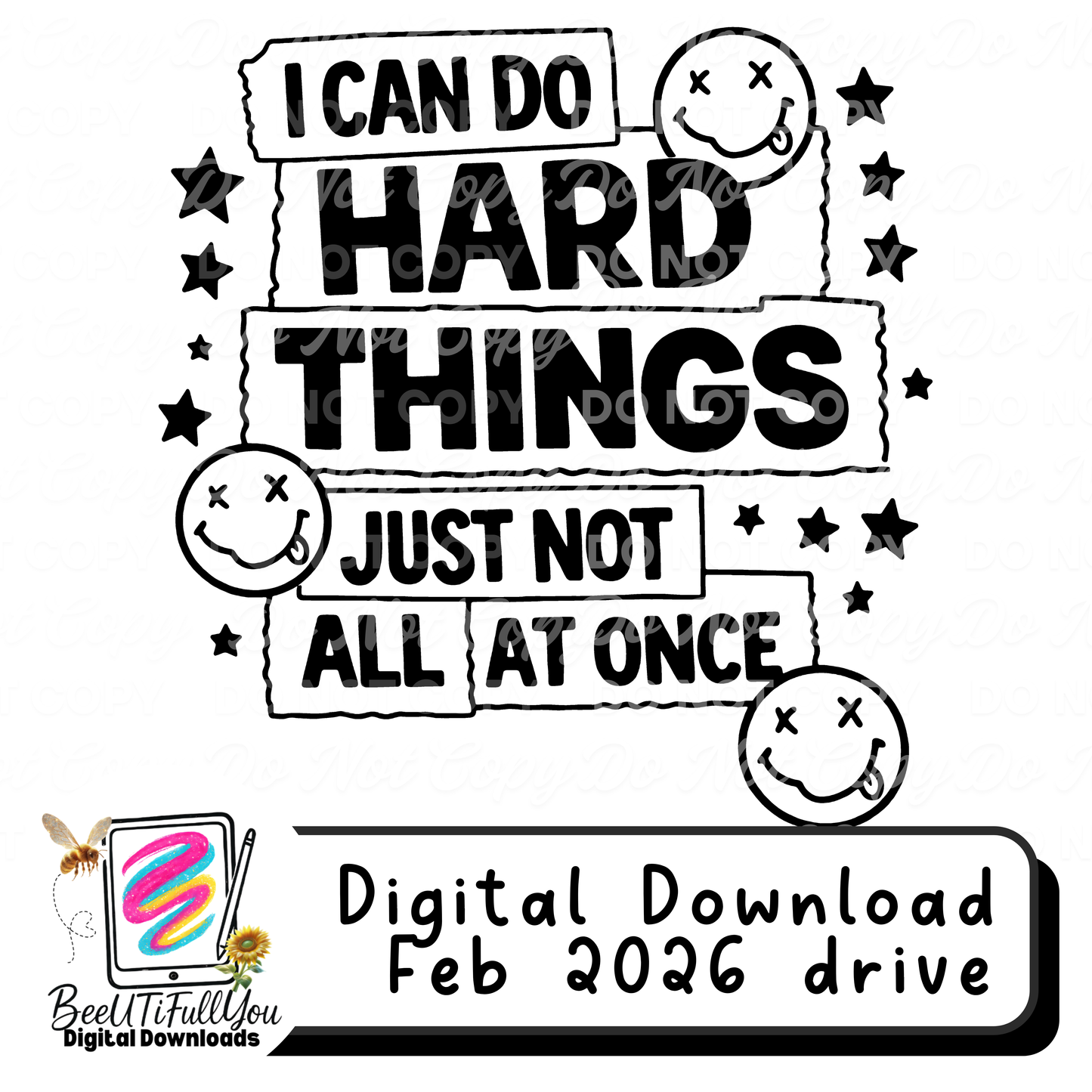 I Can Do Hard Things Just Not All At Once | Funny Mental Health Quote Shirt Design | Digital Download