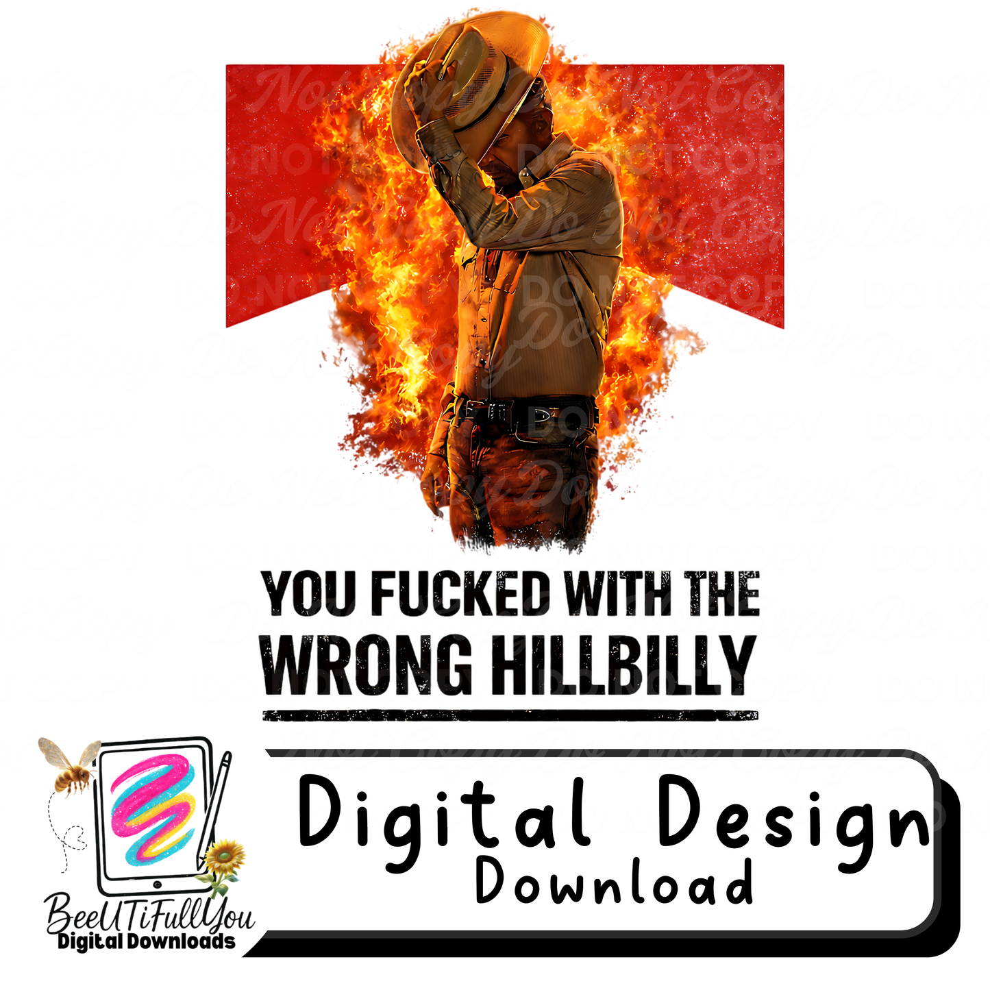 You F*cked With the Wrong Hillbilly PNG | Southern Attitude Shirt Design | Redneck Humor Graphic | Adult Digital Download