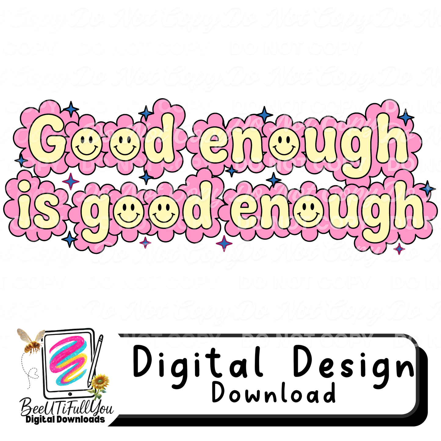 Good Enough Is Good Enough PNG | Smiley Face Quote Design | Positive Mental Health Art | Retro Bubble Letter Graphic | Digital Download