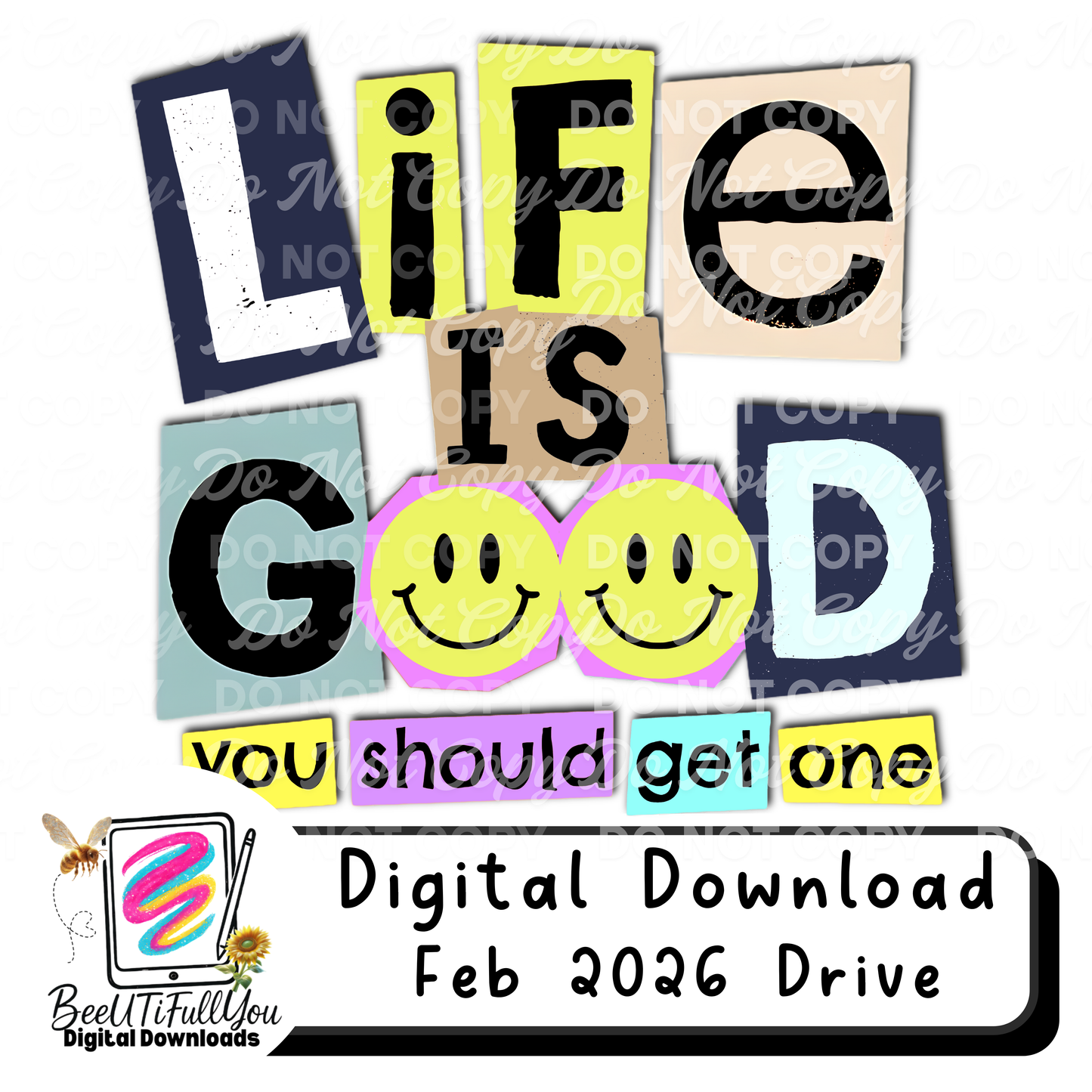 Life Is Good (You Should Get One) | Retro Smiley Quote Design | Finished PNG