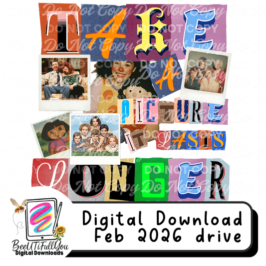 Take a Picture, It Lasts Longer PNG – Retro Ransom Note Design Download