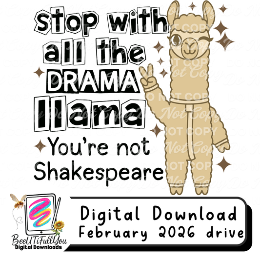 Stop With All the Drama Llama PNG – You’re Not Shakespeare | Funny Llama Shirt Design