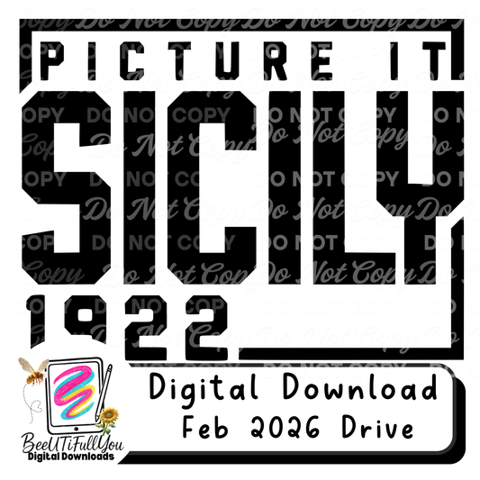 Picture It, Sicily 1922 | Funny Vintage Quote Design | Finished PNG