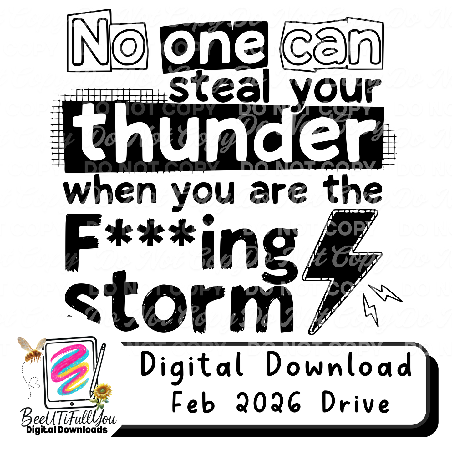 No One Can Steal Your Thunder | Funny Sarcastic Quote Design | Attitude Shirt Design