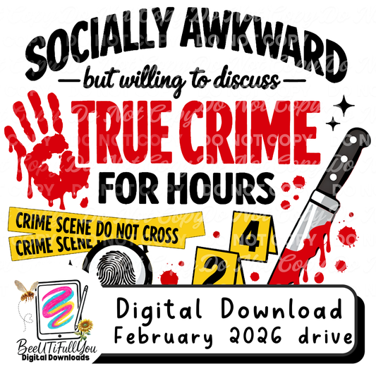 Socially Awkward But Willing to Discuss True Crime for Hours PNG | Funny True Crime Shirt Design
