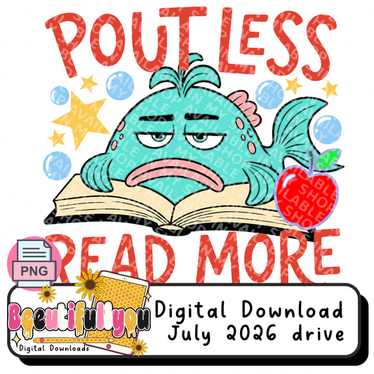 Pout Less Read More PNG Bundle | Pout Fish School Design | Matching Seamless Pattern Included | Teacher & Reader Digital Download