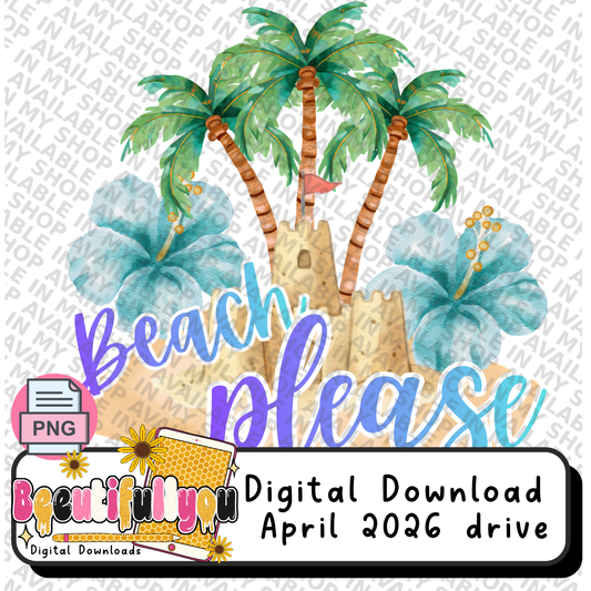 Beach Please PNG | Tropical Summer Shirt Design | Funny Beach Quote | Sublimation & DTF Ready