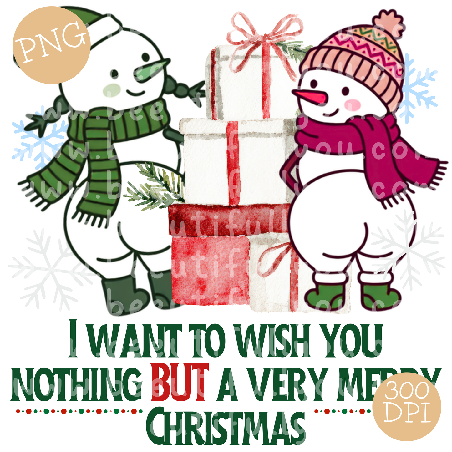I want to wish you Nothing BUT a Very Merry Christmas Snowman PNG Design Download