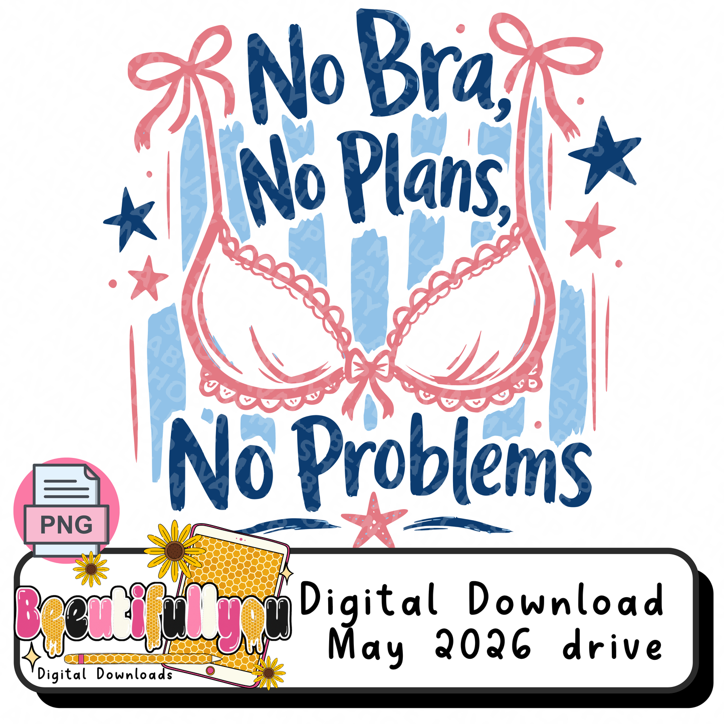No Bra No Plans No Problems PNG + Seamless Pattern | Funny Beach Summer Design Set | AOP Shorts Sublimation and DTF design Bundle
