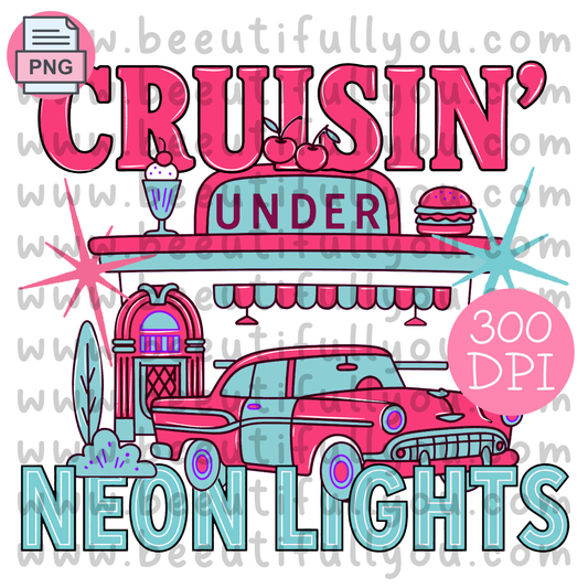 Cruisin’ Under Neon Lights PNG, Retro Diner Car Design, Pink Classic Car Sublimation, Rockabilly Shirt Graphic, Digital Download