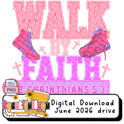 Walk By Faith PNG | Christian Shirt Design | 2 Corinthians 5:7 | Coquette Faith PNG | Pink Sneakers Christian Design | Sublimation & DTF PNG | Digital Download