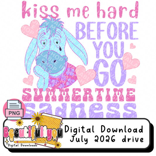 Kiss Me Hard Before You Go Summer Time Sadness PNG | Cute Summer Design | Digital Download | Shirt Design PNG