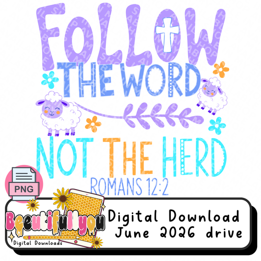 Follow the Word Not the Herd PNG | Romans 12:2 Christian Shirt Design | Cute Sheep PNG | Faith Quote | Christian Sublimation & DTF PNG | Digital Download
