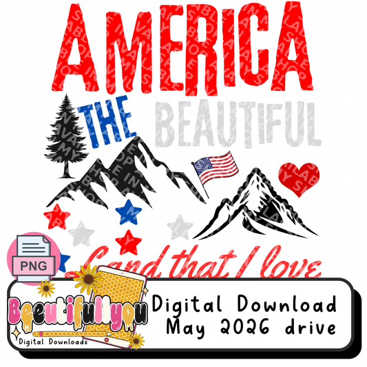 America The Beautiful PNG | Patriotic Mountain Shirt Design | 4th of July Sublimation & DTF File | USA Graphic Tee Design Download
