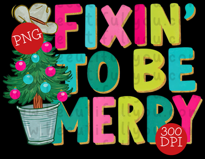 Fixin' to Be Merry Christmas PNG | Western Cowgirl Holiday Design
