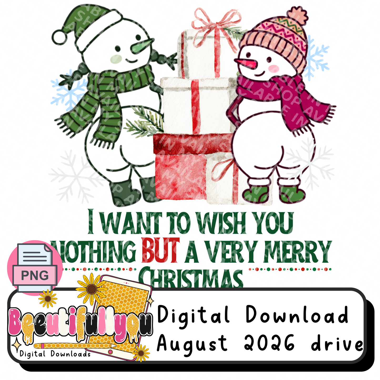 I want to wish you Nothing BUT a Very Merry Christmas Snowman PNG Design Download