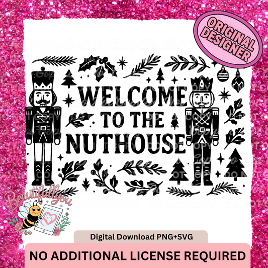 Welcome to the Nuthouse PNG SVG | Funny Christmas Nutcracker Holiday Decor Digital Download
