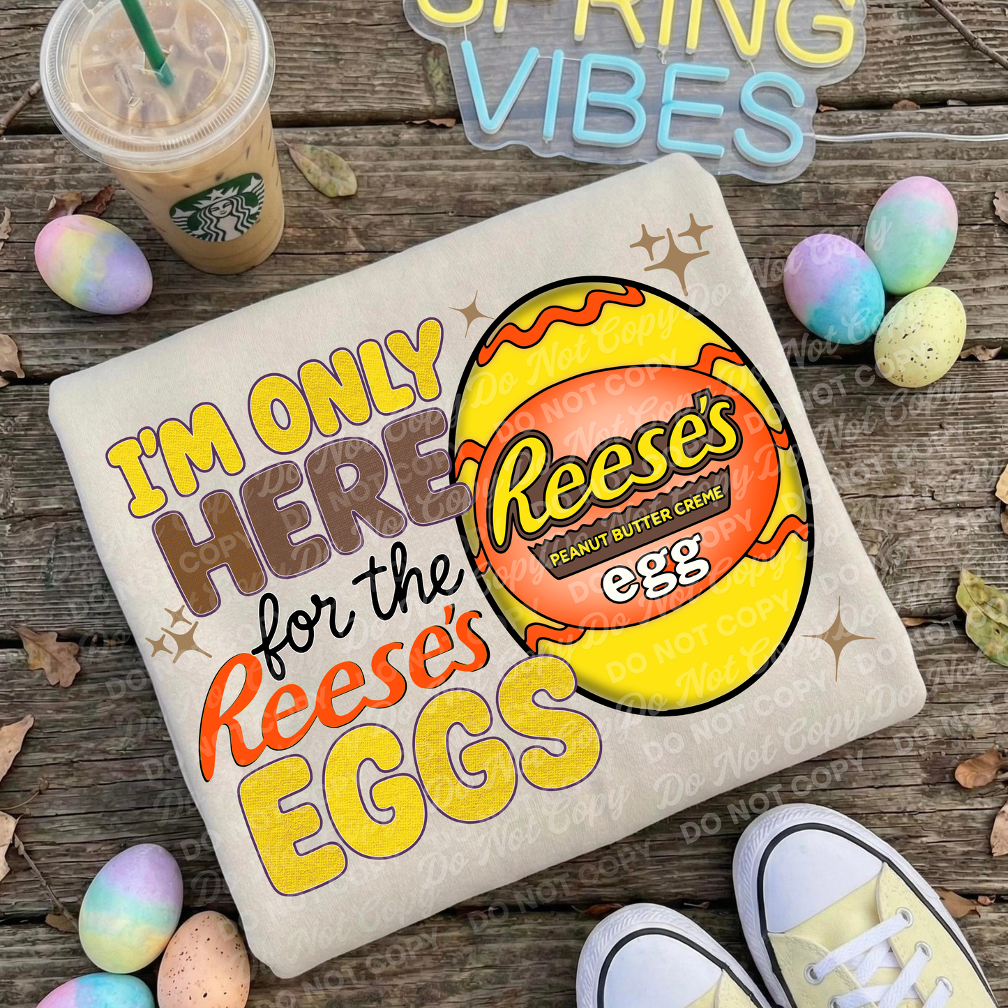 I’m Only Here for the Cadbury Eggs/ Reese's Eggs PNG | Easter Digital Download | Retro Candy Shirt Design