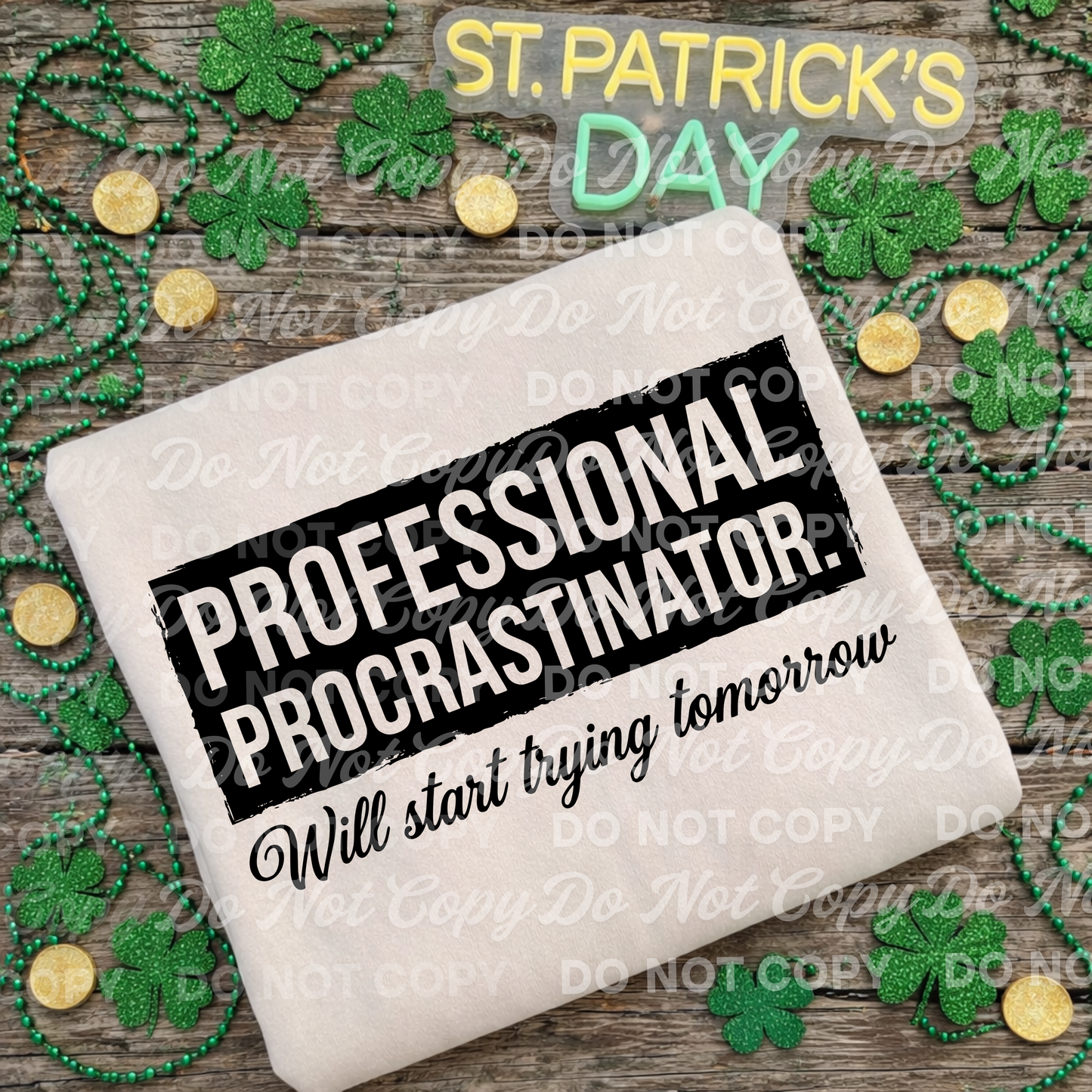 Professional Procrastinator PNG | Funny Sarcastic Quote Design | Will Start Trying Tomorrow |