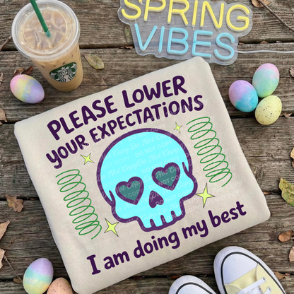 Please Lower Your Expectations – I’m Doing My Best Skull Design | Funny Mental Health Digital Download | Sublimation/DTF PNG