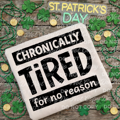 Chronically Tired for No Reason PNG | Funny Exhausted Quote Design | Black & White Text Graphic |