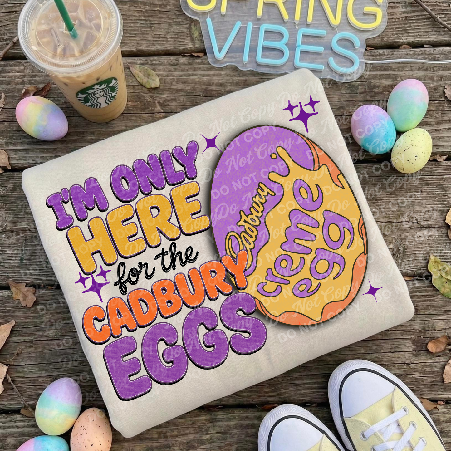 I’m Only Here for the Cadbury Eggs/ Reese's Eggs PNG | Easter Digital Download | Retro Candy Shirt Design