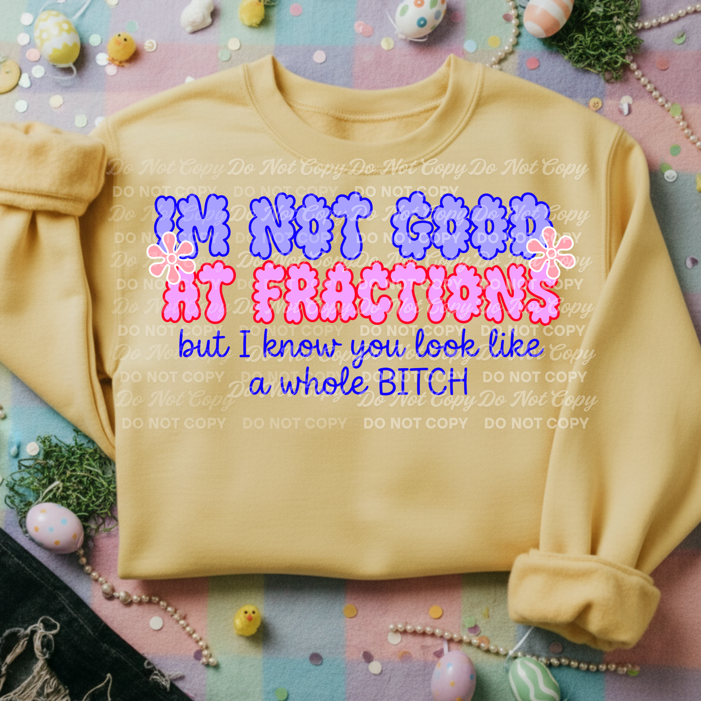 I’m Not Good At Fractions Funny Adult PNG | Sarcastic Math Humor Shirt Design | Sweary Graphic Tee | Digital Download