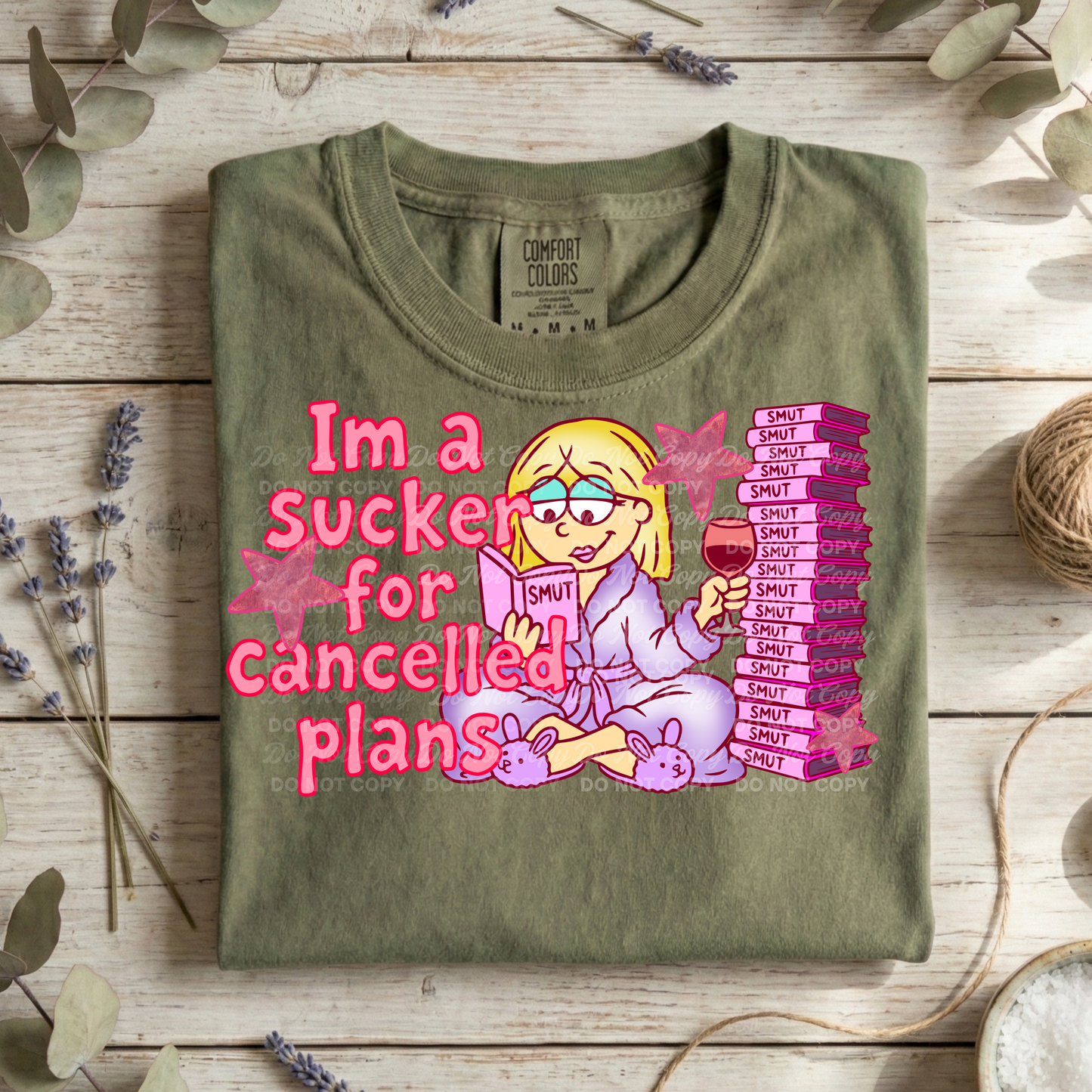 I’m a Sucker for Cancelled Plans PNG | Funny Smut Girl Design | Booktok Humor | Physical Products Only