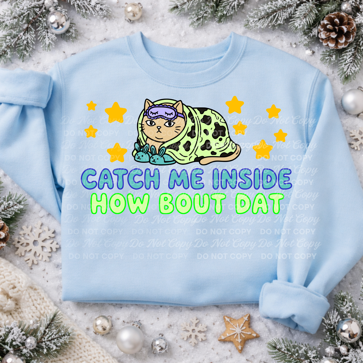 Catch Me Inside How Bout Dat Cat | Funny Lazy Cat PNG | Cozy Cat Humor Digital Design