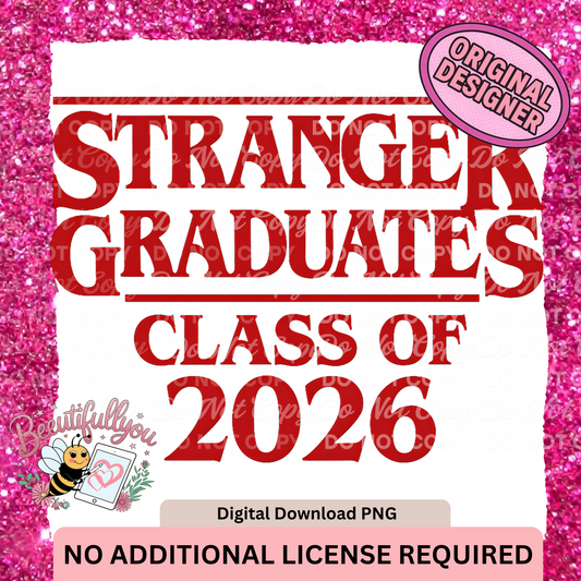Stranger Graduates – Class of 2026
