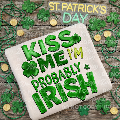 Kiss Me I’m Probably Irish | Funny St. Patrick’s Day Shirt Design | Shamrock Quote Digital Download