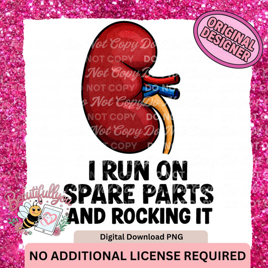 I Run on Spare Parts and Rocking It (Kidney) PNG Download