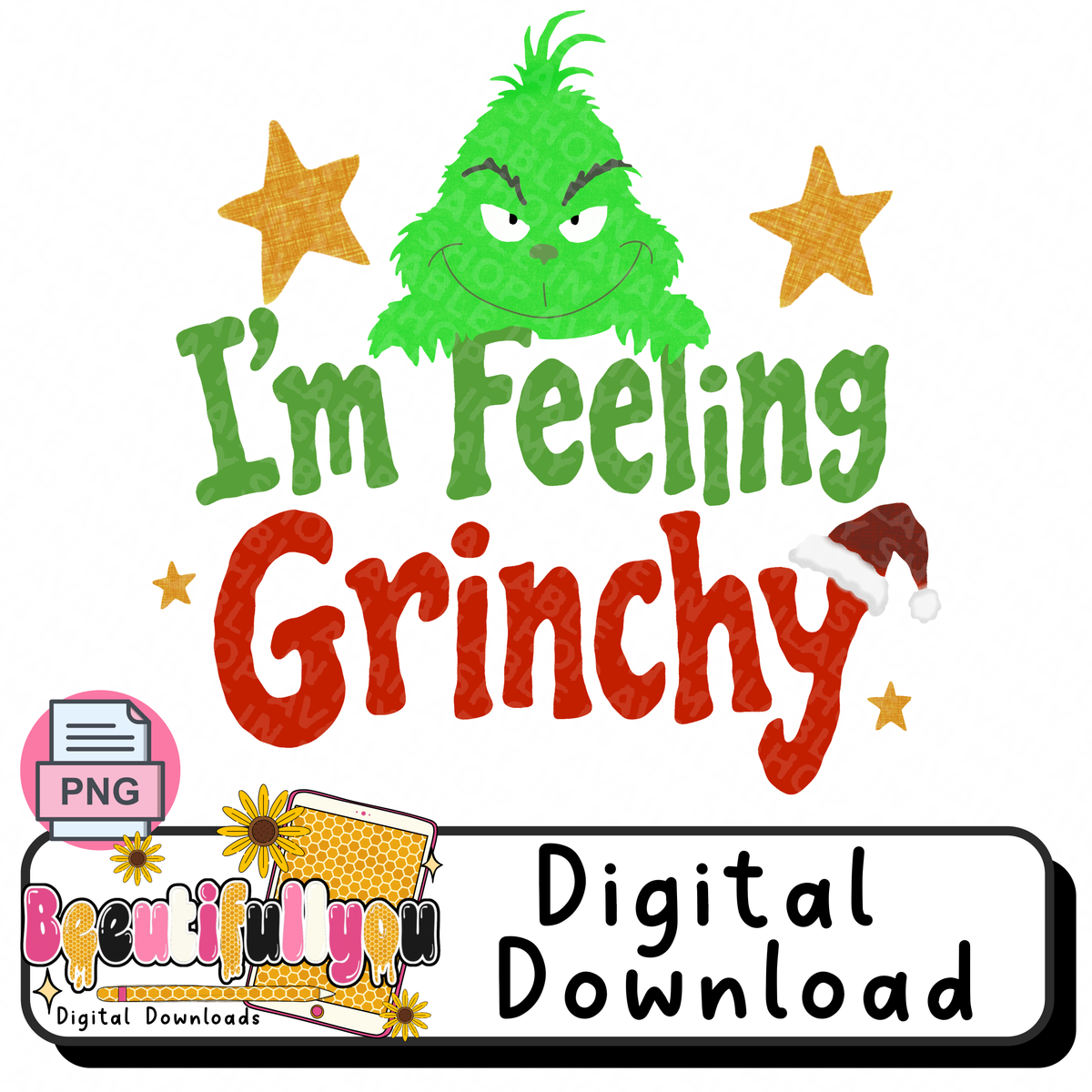 I’m Feeling Grinchy PNG Design Download