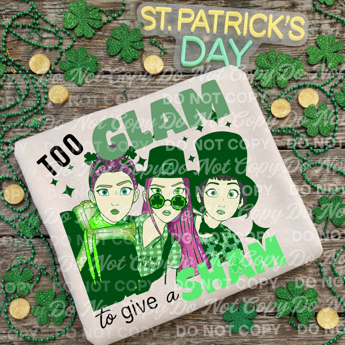 Too Glam to Give a Sham – St. Patrick’s Day PNG