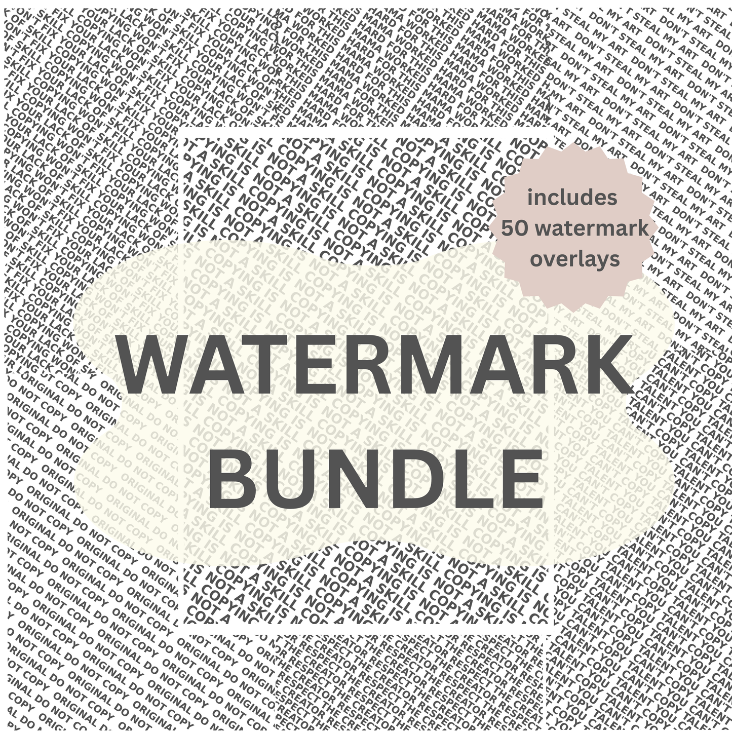 Snarky Watermark Overlay Bundle PNG | Anti Theft Design Protection Pack | 50 Watermark Overlays | Do Not Copy Text Graphics