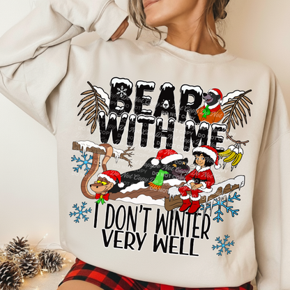 Bear With Me I Don’t Winter Very Well PNG | Funny Jungle Winter Shirt Design