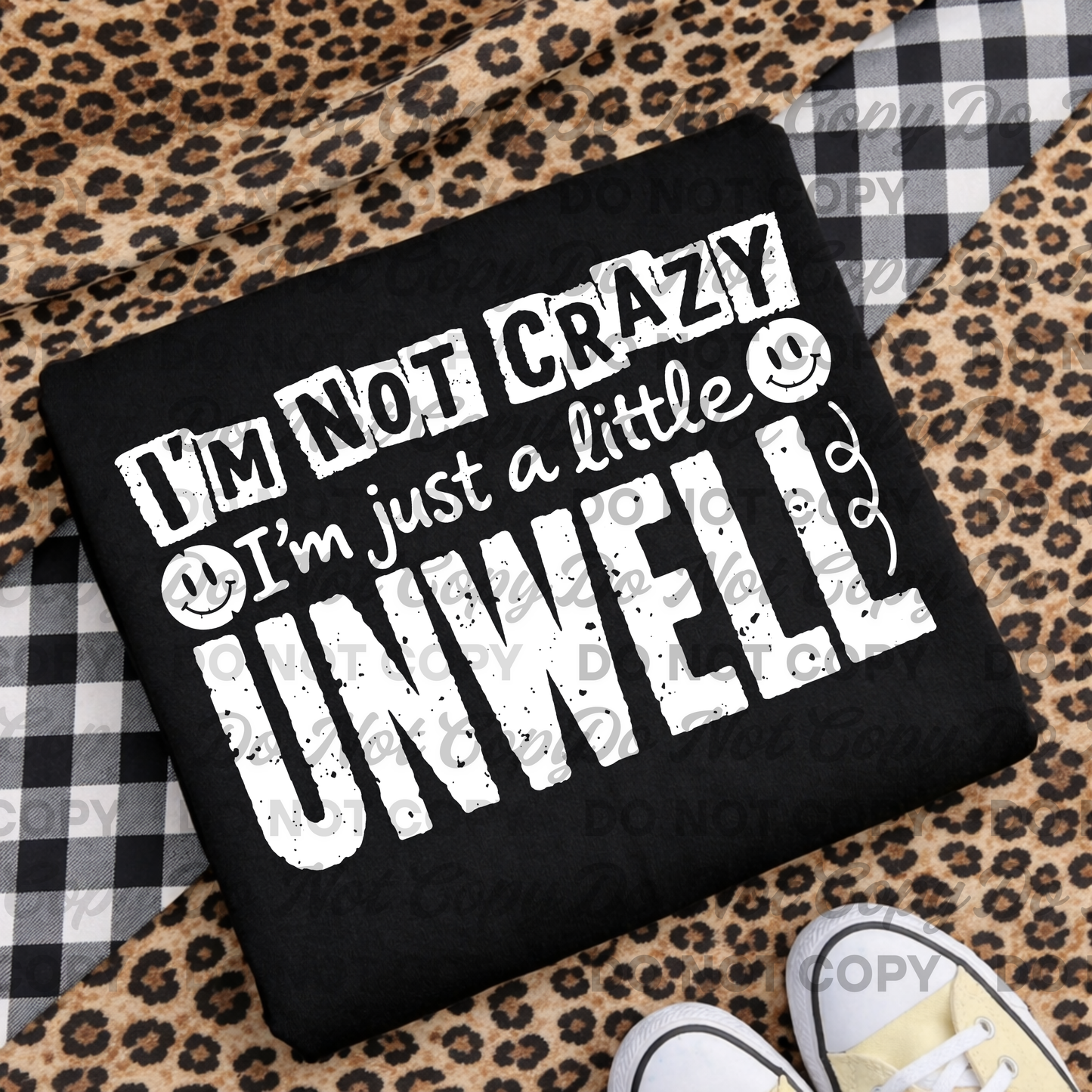I'm Not Crazy I'm Just a Little Unwell PNG Bundle | Colored, Black & White Versions | Funny Sarcastic Quote Design | Digital Download